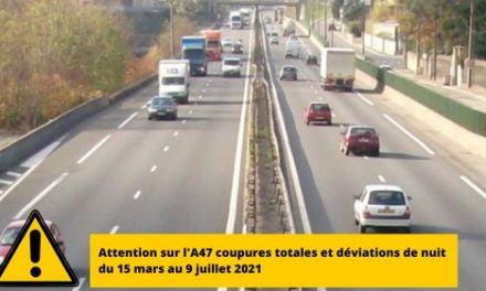 Attention, quatre mois de travaux de nuit sur l’A47 pour se rendre à Saint-Etienne