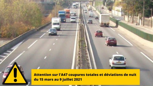 Attention, quatre mois de travaux de nuit sur l’A47 pour se rendre à Saint-Etienne