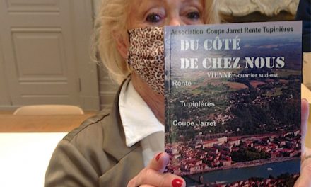 Le 1er livre paru à Vienne racontant l’histoire d’un quartier (Coupe Jarret, Rente, Tupinières) vient de paraître