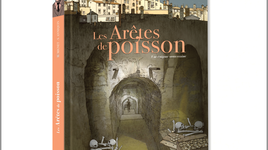 Sortie le mercredi 4 juin d’une bande dessinée sur l’un des  plus grands mystères de Lyon : les Arêtes de poisson…
