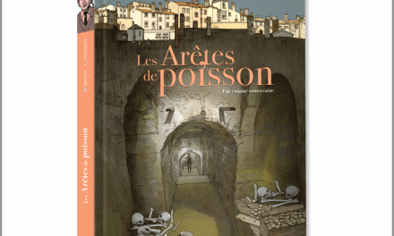Sortie le mercredi 4 juin d’une bande dessinée sur l’un des  plus grands mystères de Lyon : les Arêtes de poisson…